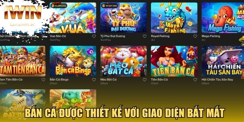 Bắn cá được thiết kế với giao diện bắt mắt