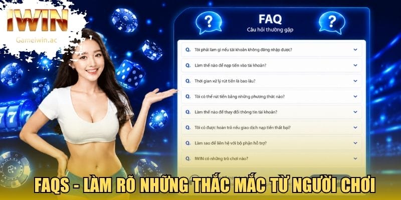 FAQs - Làm rõ những thắc mắc từ người chơi