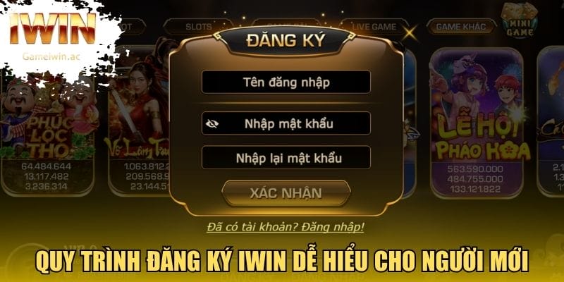 Quy trình đăng ký Iwin dễ hiểu cho người mới